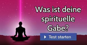Was ist Deine spirituelle Gabe?