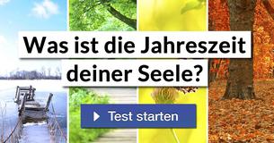 Was ist die Jahreszeit deiner Seele? 