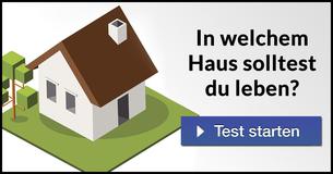 In welchem Haus solltest du leben?