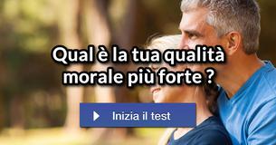 Qual è la tua qualità morale più forte ?
