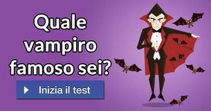 Quale vampiro famoso sei?