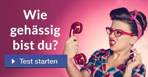 Wie gehässig bist du?