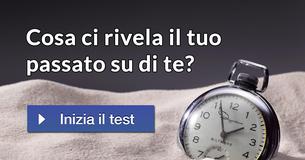 Cosa ci rivela il tuo passato su di te? 