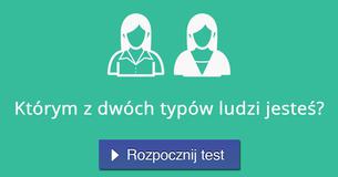 Którym z dwóch typów ludzi jesteś?