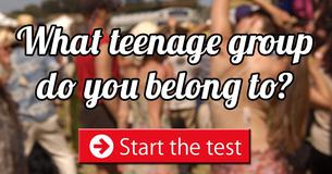 What teenage group do you belong to?