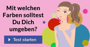 Mit welchen Farben solltest Du Dich umgeben?