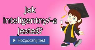 Jak inteligentny/-a jesteś?