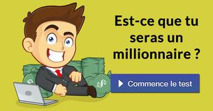 Est-ce que tu seras un millionnaire ?