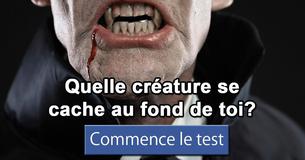 Quelle créature se cache au fond de toi?
