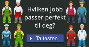 Hvilken jobb passer perfekt til deg?