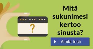 Mitä sukunimesi kertoo sinusta?