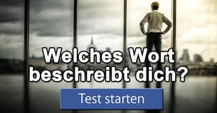 Welches Wort beschreibt dich?
