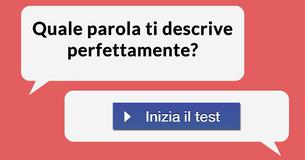 Quale parola ti descrive perfettamente?