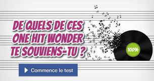 De quels de ces One Hit Wonder te souviens-tu ?