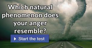 Which natural phenomenon does your anger resemble?