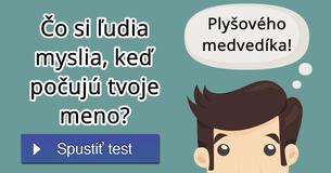 Čo si ľudia myslia, keď počujú tvoje meno?