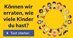 Können wir erraten, wie viele Kinder du hast?