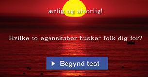 Hvilke to egenskaber husker folk dig for?