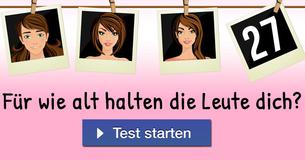 Für wie alt halten die Leute dich? 