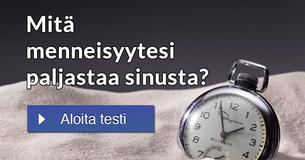 Mitä menneisyytesi paljastaa sinusta?