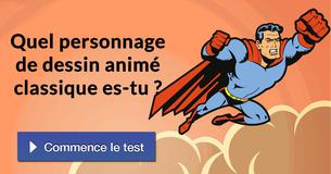 Quel personnage de dessin animé classique es-tu ?