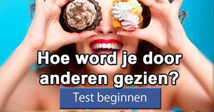 Hoe word je door anderen gezien?