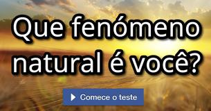 Que fenómeno natural é você?
