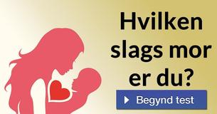 Hvilken slags mor er du?