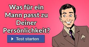 Was für ein Mann passt zu Deiner Persönlichkeit?
