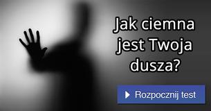 Jak ciemna jest Twoja dusza?