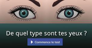 De quel type sont tes yeux ?