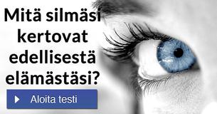 Mitä silmäsi kertovat edellisestä elämästäsi?