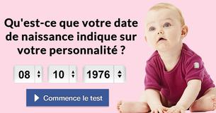 Qu'est-ce que votre date de naissance indique sur votre personnalité ?