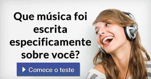 Que música foi escrita especificamente sobre você?