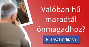 Valóban hű maradtál önmagadhoz?