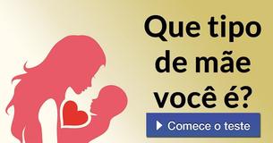 Que tipo de mãe você é?