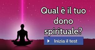 Qual è il tuo dono spirituale?