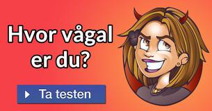 Hvor vågal er du?