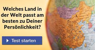 Welches Land in der Welt passt am besten zu Deiner Persönlichkeit?