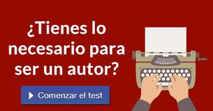 ¿Tienes lo necesario para ser un autor?