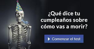 ¿Qué dice tu cumpleaños sobre cómo vas a morir?