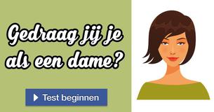 Gedraag jij je als een dame? 