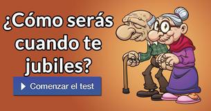 ¿Cómo serás cuando te jubiles?