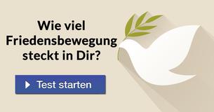 Wie viel Friedensbewegung steckt in Dir?
