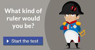 What kind of ruler would you be?