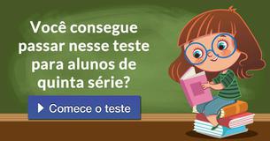 Você consegue passar nesse teste para alunos de quinta série?