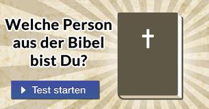 Welche Person aus der Bibel bist Du?