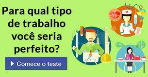 Para qual tipo de trabalho você seria perfeito?