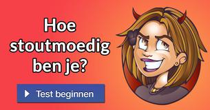 Hoe stoutmoedig ben je?