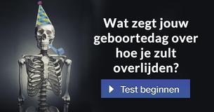 Wat zegt jouw geboortedag over hoe je zult overlijden?